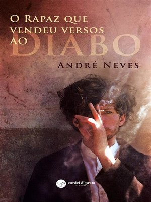 cover image of O rapaz que Vendeu Versos ao Diabo